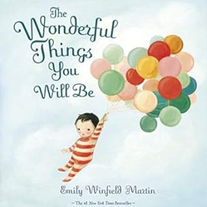 The Wonderful Things You Will Be Hardcover – Picture Book, 15 October 2020