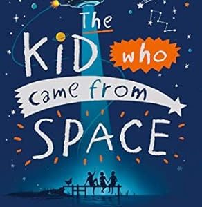 The Kid Who Came From Space Paperback – 31 January 2020