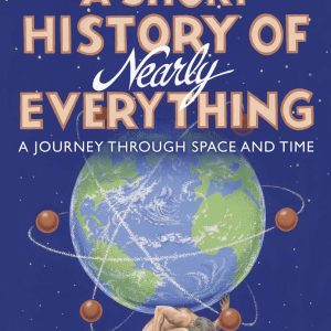 A Short History of Nearly Everything